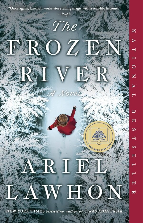 The Frozen River A GMA Book Club Pick: A Novel